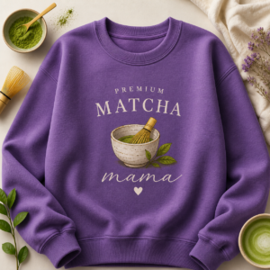 Premium Matcha Mama Sweatshirt